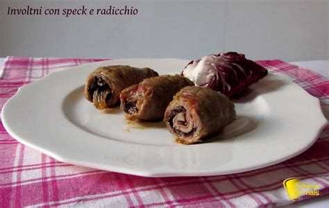 Involtini Con Speck E Radicchio Ricetta