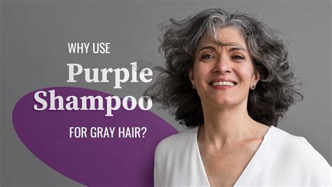 Gray Hair Care How Purple Shampoo Can Help Keep Your Hair Looking Fabulous Beauty Route