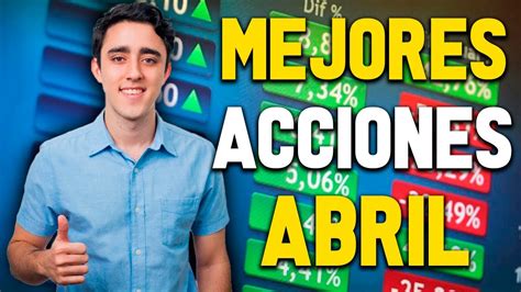 Las Mejores Acciones Para Comprar En Abril Qu Acciones