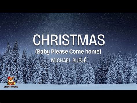 Michael Bubl Christmas Baby Please Come Home Lyrics Youtube