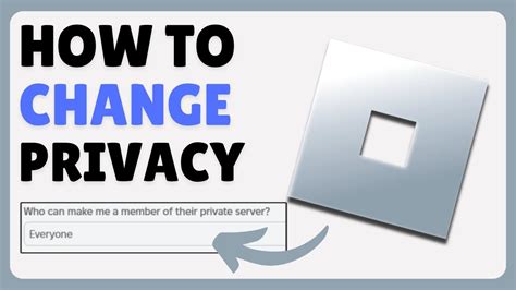 How To Change Your Privacy Settings On Roblox To Join Private Servers