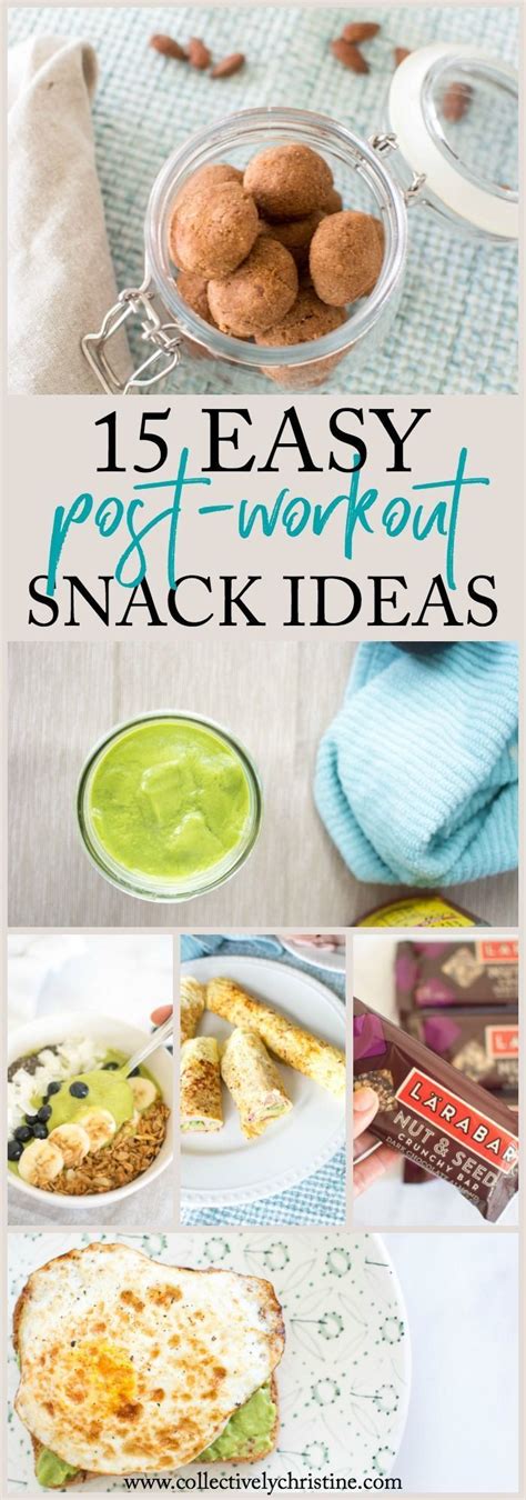 15 Easy Post Workout Snack Ideas Collectively Christine Post