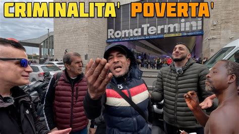 Criminalit E Povert Storie Della Stazione Termini Youtube