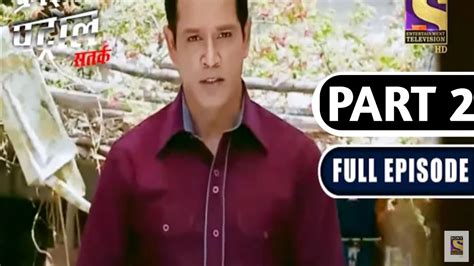 Crime Patrol Satark Prefect Plan Part 2 Ep 495 Part 2 Crime