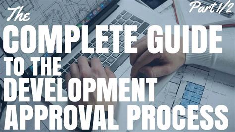 The Complete Guide To The Development Approval Process Part