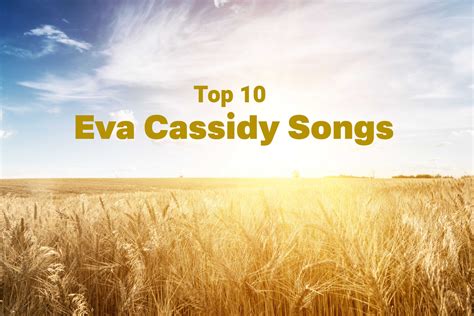 Top 10 Eva Cassidy Songs