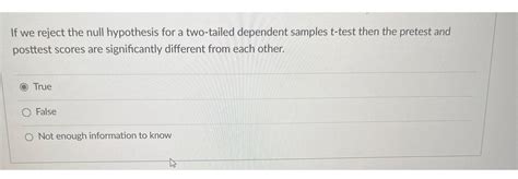 Solved If We Reject The Null Hypothesis For A Two Tailed Chegg