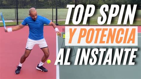 Peso Y Top Spin AL INSTANTE Para Tu Forehand Y Backhand YouTube