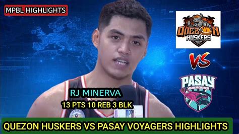 Quezon Huskers VS Pasay Voyagers Highlights MPBL 2023 REGULAR SEASON