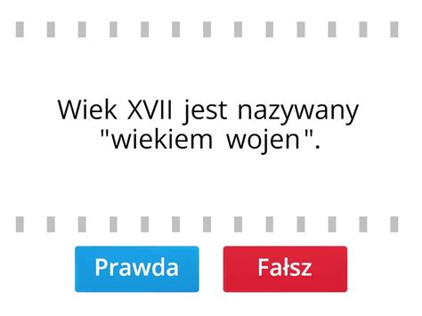 Xvii Wiek Stulecie Wojen Prawda Czy Fa Sz