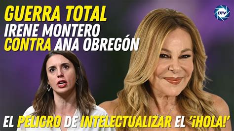 GUERRA TOTALIrene Montero contra Ana Obregón el peligro de