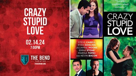 A Valentine's Movie Date Night: Crazy, Stupid, Love - The Bend Theater ...