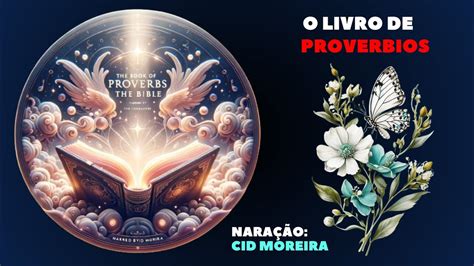 Livro de Provérbios da Bíblia Cid Moreira AUDIO COMPLETO YouTube