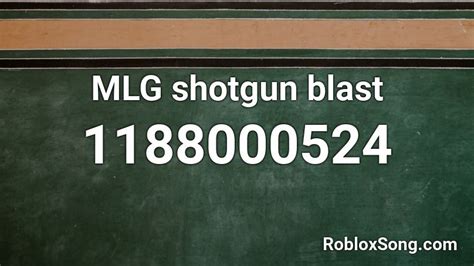 Mlg Shotgun Blast Roblox Id Roblox Music Codes