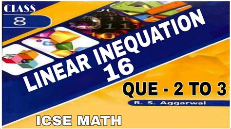 Linear Inequations Class Th Math Exercise Que To R S