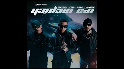 Yankee 150 Remix Yandel Ft Feid Ft Daddy Yankee Audio Oficial Youtube