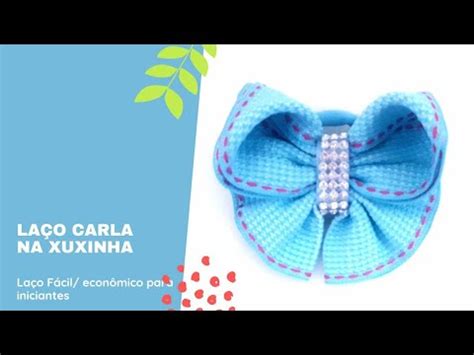 La O Carla Na Xuxinha F Cil Para Iniciantes Ribbon Bow Youtube