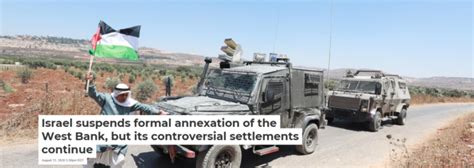 Israel Suspends Formal Annexation Of The West Bank But Its