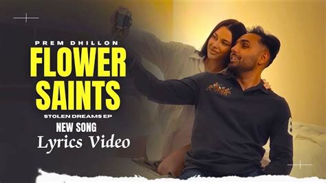 Flower Saints Lyrics Video Stolen Dreams Prem Dhillon New