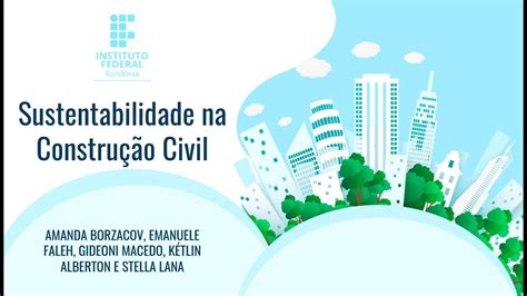 Sustentabilidade na construção civil materiais projetos e comparações