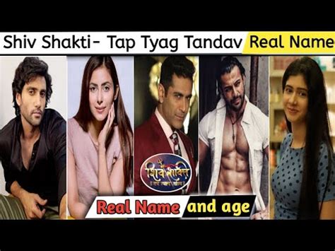 Shiv Shakti Tap Tyag Tandav Serial Cast Real Name And Age Shiv Shakti