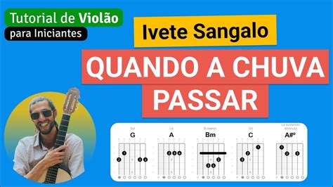 Ivete Sangalo Quando A Chuva Passar Como Tocar No Viol O Cifra