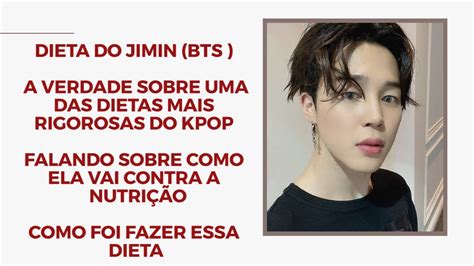 Dieta Do Jimin A Verdade Sobre Uma Das Dietas Mais Rigorosas Do Kpop🥺