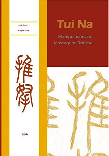 Tui Na Manipulações Na Massagem Chinesa Pdf José Fontes