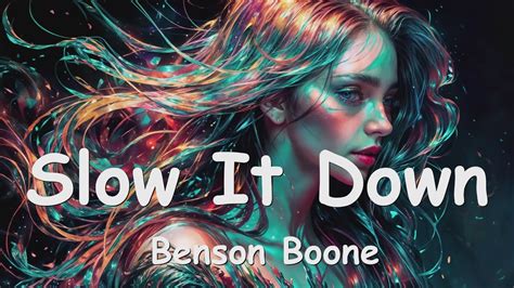 Benson Boone Slow It Down Lyrics YouTube