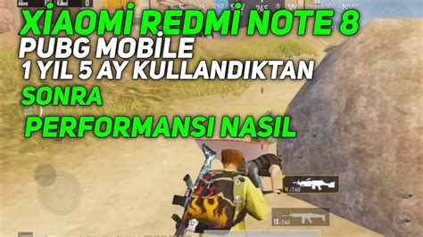 X Aom Redm Note Yil Ay Kullandiktan Sonra Pubg Mob Le