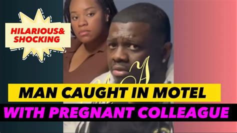 Hilarious Man Caught In Motel With Pregnant Colleague Marriage