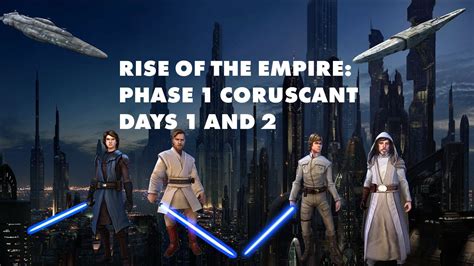 Rise Of The Empire TB Coruscant Phase 1 Missions YouTube