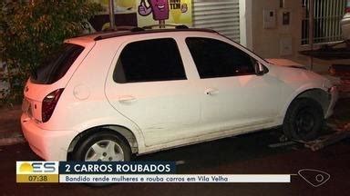 Assistir Bom Dia Es Criminoso Rende Mulheres Rouba Dois Carros E