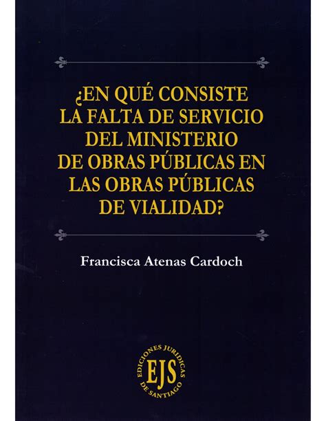 En Qu Consiste La Falta De Servicio Del Ministerio De Obras P Blicas