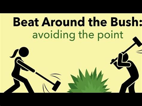 Idiom Beat Around The Bush YouTube