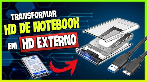 Como Transformar Hd De Notebook Em Hd Externo Youtube