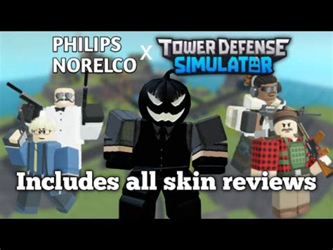 Philips X TDS All Skin Review Part 1 Tower Defense Simulator YouTube