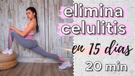 Rutina ELIMINAR CELULITIS DE PIERNAS Y GLÚTEOS EJERCICIOS PARA