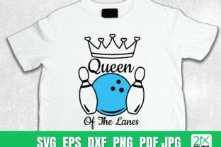 Queen Of The Lanes Svg Bowling Lovers Graphic By Xstudio Creative