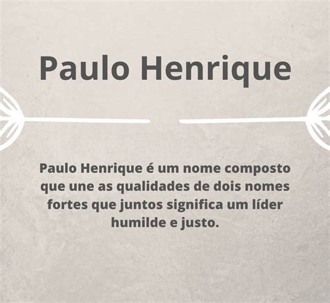 Significado Do Nome Paulo Henrique Saberes Do Mundo