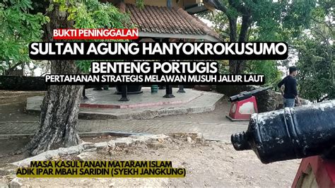 BENTENG PORTUGIS Pertahanan Di Bangun Masa KASULTANAN MATARAM