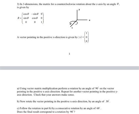 Solved 3) In 3-dimensions, the matrix for a counterclockwise | Chegg.com