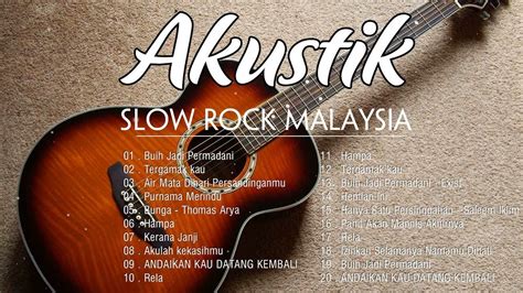 Akustik Slow Rock Malaysia 90an Terbaik Lagu Slow Rock Melayu Lagu