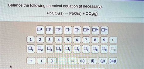 SOLVED Balance The Following Chemical Equation If Necessary PbCO3 S