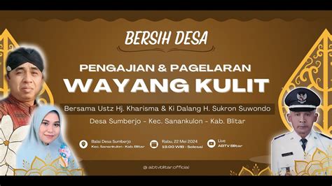 Pengajian Pagelaran Wayang Kulit Bersih Desa Sumberjo Bersama Hj