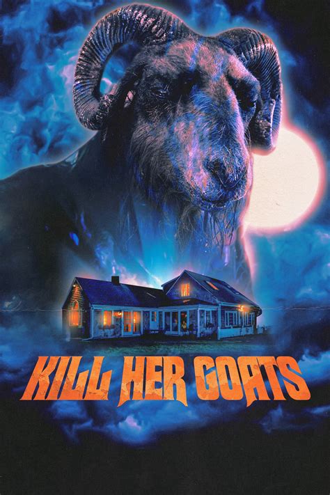 Kill Her Goats 2023 Posters — The Movie Database Tmdb