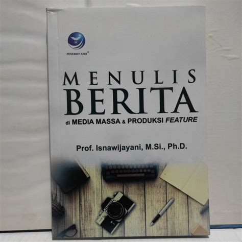 Jual Buku Menulis Berita Di Media Massa Dan Produksi Feature Shopee Indonesia