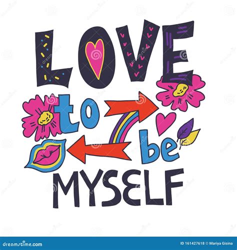 Love To Be Myself Hand Drawn Lettering Poster Inspirational