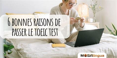 6 Bonnes Raisons De Passer Le Toeic Test Mosalingua