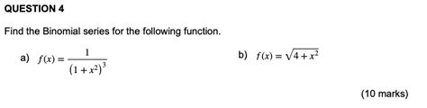 Solved Find The Binomial Series For The Following Function